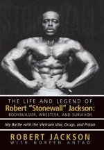 Life and Legend of Robert Stonewall Jackson