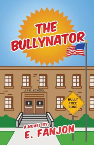Bullynator