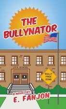 Bullynator