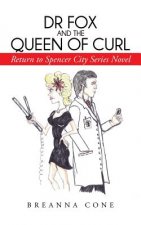 Dr Fox and the Queen of Curl