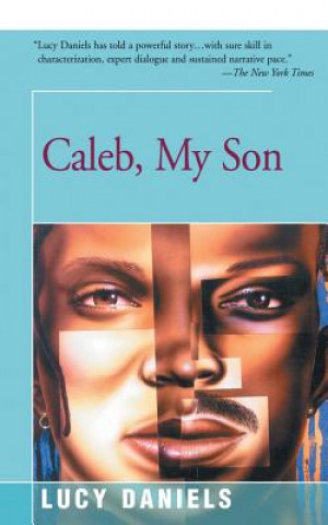 Caleb, My Son