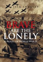 Brave Are the Lonely