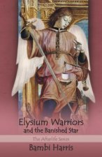 Elysium Warriors and the Banished Star