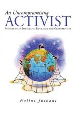 Uncompromising Activist