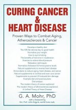 Curing Cancer & Heart Disease