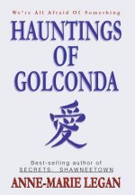 Hauntings of Golconda
