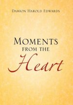 Moments from the Heart