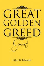 Great Golden Greed
