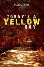 Today's a Yellow Day