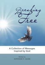 Breaking Free
