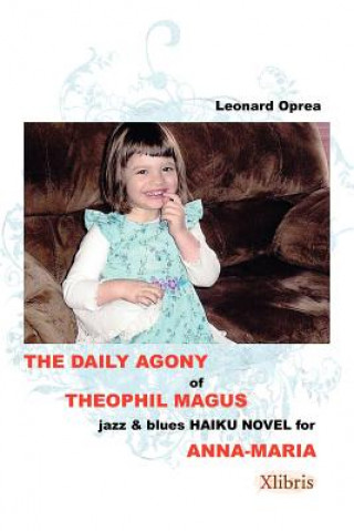 Daily Agony of Theophil Magus