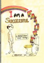 I Am a Successful Failure
