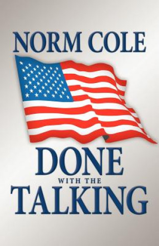 Done with the Talking