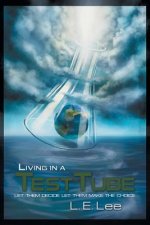 Living in a Test Tube