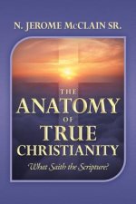 Anatomy of True Christianity