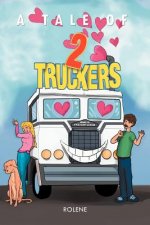 Tale of Two Truckers