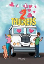 Tale of Two Truckers