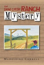 Dead Cattle Ranch Mystery