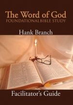 Word of God Foundational Bible Study