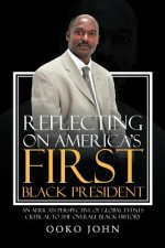 Reflecting on America's First Black President