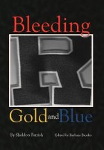 Bleeding Gold and Blue
