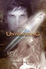 Unwavering Fate