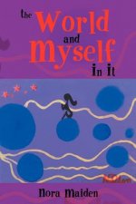 World and Myself In It