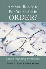 Are You Ready to Put Your Life in Order?