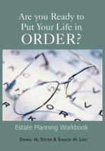 Are you Ready to Put Your Life in Order?