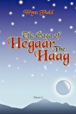 Saga of Hegaar the Haag Vol. II