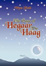 Saga of Hegaar the Haag Vol. II