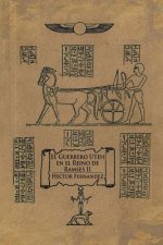 Guerrero Uteh En El Reino de Ramses II