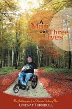 Man with Three Lives