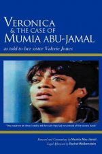 Veronica & the Case of Mumia Abu-Jamal