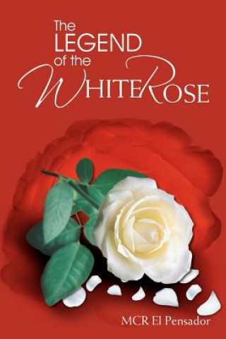 Legend of the White Rose