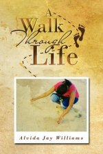Walk Through Life