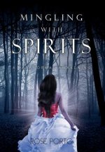 Mingling with Spirits