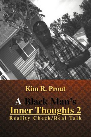 Black Man's Inner Thoughts 2