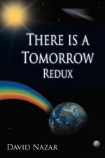 There Is a Tomorrow Redux