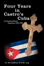 Four Years in Castro's Cuba