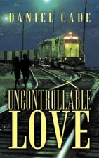 Uncontrollable Love