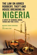 Law on Armed Robbery, Theft and House Breaking in Nigeria