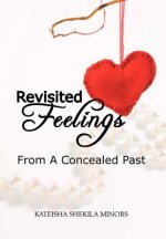 Revisited Feelings