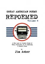 GREAT AMERICAN POEMS - REPOEMED Volume 2