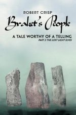 Braket's People a Tale Worthy of a Telling