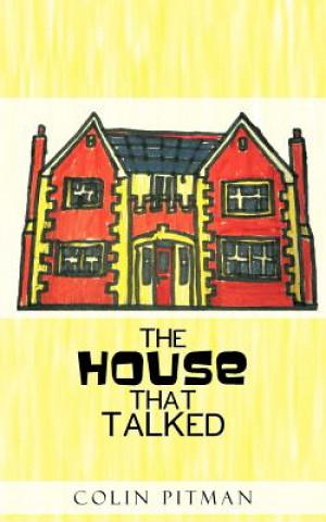 House That Talked