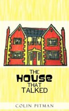 House That Talked