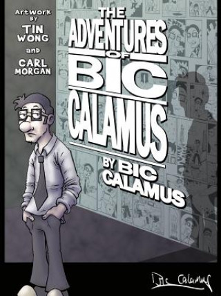 Adventures of Bic Calamus