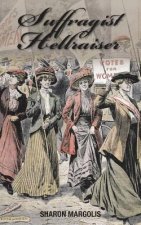 Suffragist Hellraiser