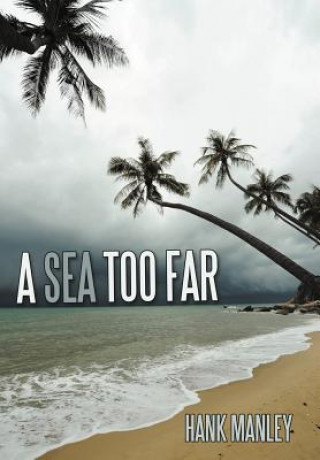 Sea Too Far